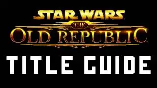 SWTOR - Revanite Title Guide