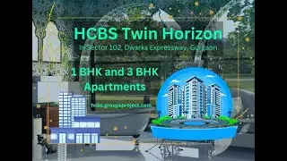 HCBS Twin Horizon | 1 BHK and 3 BHK Apartments | In Sector 102, Gurgaon