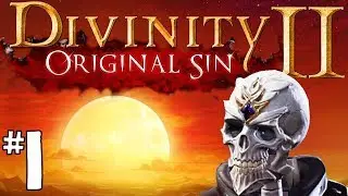 Divinity Original Sin 2 - Let's Play Episode #1: Rise of the Undead Rogue! 💀