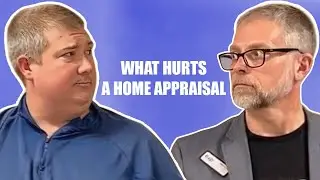 What hurts a home appraisal?