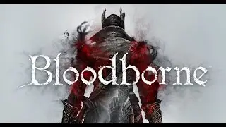 Bloodborne (With Shadowman) | Session 1 (1/30/2016)