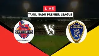 🔴LIVE CSG VS NRK | TAMIL NADU PREMIER LEAGUE 2022 | CHEPAUK SUPER GILLIES VS NELLAI ROYAL KINGS TNPL