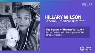 BMCAA UnCon 2022 | Hillary Wilson: The Beauty of Human Variation