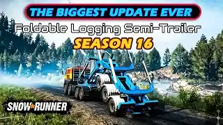 SnowRunner Season 16 Update Explained &ndash; All New Features & Trucks