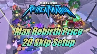 Shopless Max Rebirth Price 20 Skip Setup (No Exotics/Collectibles Non-Executive) | Miner's Haven