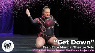 Get Down | Teen Elite Musical Theatre Solo &ndash; The Dance Project NW | Imagine Seattle 2025