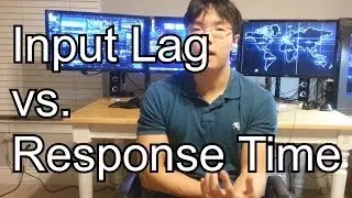 Gaming Monitor Input Lag vs Response Time (Grey to Grey): Does It Matter?
