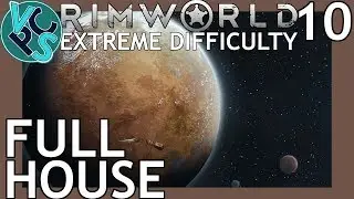 Rimworld Beta 18 EP10 - Full House - Extreme Difficulty No Turrets No Traps Beta 18