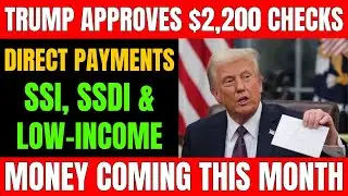 Trump Authorizes $2,200 Direct Payments &ndash; Big Boost for SSI, SSDI & Low-Income Seniors!