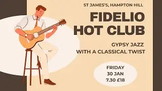 Fidelio Hot Club  30 January St James Hampton Hill