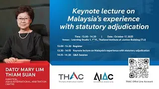 THAC X AIAC | Keynote lecture on Malaysia&rsquo;s experience with statutory adjudication