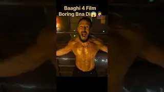 Baaghi 4 Ka Sattiyanash 😱🔥| Tiger Shroff🔥