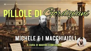 Pillole di Gordigiani - 9a puntata 