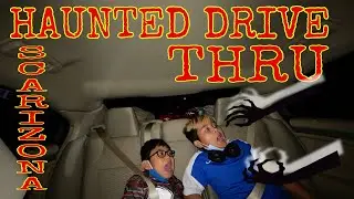 SCARIZONA!! HAUNTED DRIVE THRU!