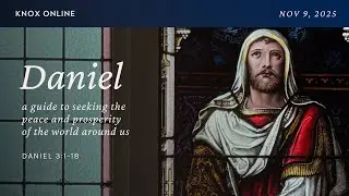 Knox Toronto | November 9, 2025 @ 11am | Sunday Service
