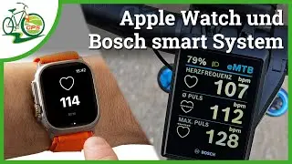 Bosch smart System & Apple Watch 🚴 Diese M&ouml;glichkeiten bietet Kombination eBike und Smartwatch ⌚