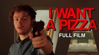 I WANT A PIZZA (2021 Full Film) Heist Comedy