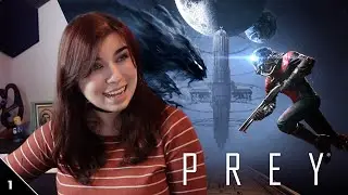Trying out Prey for the first time - Prey 2017 Pt.1 (Blind)