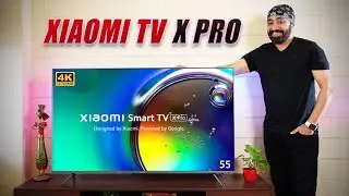 Xiaomi Smart TV X Pro 55 inch 4K In-Depth Review After 10 Days - Worth the Upgrade?