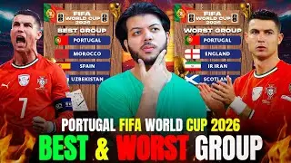 PORTUGAL BEST & WORST GROUP FOR FIFA WORLD CUP 2026🔥 | RONALDO LAST CHANCE