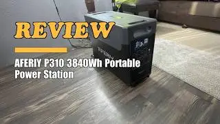 AFERIY P310 Portable Power Station - Review