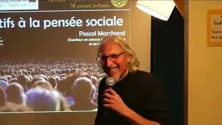 Des biais cognitifs &agrave; la pens&eacute;e sociale - Pascal Marchand