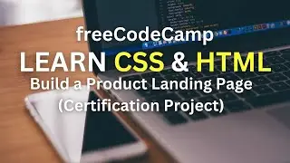 Certification Project: Learn CSS and HTML  (Building a Product Landing Page)(freeCodeCamp)