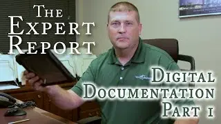 The Expert Report - Digital Documentation Part I