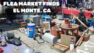 Vintage Flea Market Finds || El Monte, California