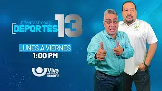 Deportes 13 con Octavio Sevilla y Moisés Ávalos.⁣⁣⁣⁣