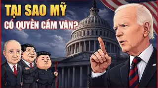 Cấm Vận Là Gì? Tại Sao Mỹ Có Quyền Thực Thi Lệnh Cấm Vận Với Các Nước? Mật Mã Dòng Tiền