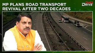Madhya Pradesh to Revive State-Run Road Transport After 20 Years to Boost Connectivity | Times Drive