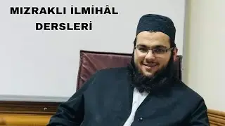 MIZRAKLI İLMİHÂL DERSLERİ -19 /NAMAZIN MEKRUHLARI DEVAMI SONUNA KADAR