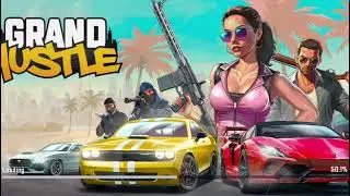 GRAND HUSTLE GAME Play PART 3