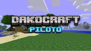 Un mundo lleno de sorpresas en... MINECRAFT PILOTO