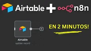 Como Conectar Airtable con N8N paso a paso en 2025