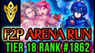 F2P FEH Arena Run - Rank #1862 Tier 18 - Road To Tier 20 | Fire Emblem Heroes