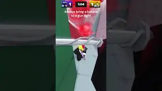 Always bring a katana to a gun fight #roblox #gaming #games