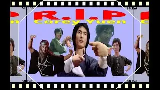 R.I.P Corey Yuen Kwai,A Legend of Kung Fu Cinema.Rest In Eternal Peace and Thanks for the Memories!