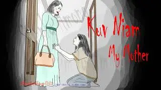 Kuv Niam | My Mother - A Heartbroken Hmong Story 11/17/25