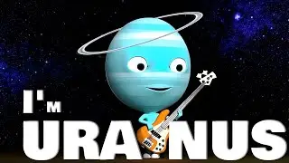 🔘I'm Uranus🔘 The Uranus Song 😎 Singing Planets 😎 Planets Song 👨&zwj;🚀 Solar System 🌞Nursery Rhymes Song🚀