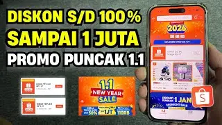 PROMO PUNCAK SHOPEE 1.1 🔥 Cara Dapat Voucher Diskon 100% Hingga 1 Juta