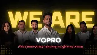 We are VoPro, The Fastest-Growing outsourcing Company In India
