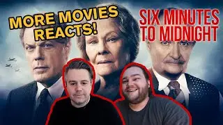 More Movies Reacts To Six Minutes to Midnight Trailer!
