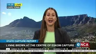 State Capture Report | Lynne Brown at the centre of Eskom capture