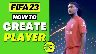 FIFA 23 How to Create a Player