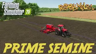 #04 PRIME SEMINE -  The Pichonni&egrave;re Valley - Farming Simulator 25