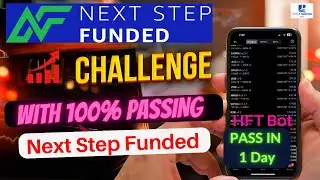 Next Step Funded 200k account Passing || Next Step Funded || HFT Bot Passing