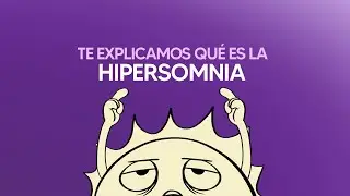 &iquest;Qu&eacute; es la hipersomnia?