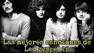 Las mejores canciones de LED ZEPPELIN (ACTUALIZADO) 2024 ⛔️ESTOPS